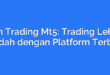 Xm Trading Mt5: Trading Lebih Mudah dengan Platform Terbaik