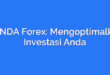 OANDA Forex: Mengoptimalkan Investasi Anda