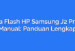 Cara Flash HP Samsung J2 Prime Manual: Panduan Lengkap