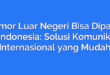 Nomor Luar Negeri Bisa Dipakai di Indonesia: Solusi Komunikasi Internasional yang Mudah